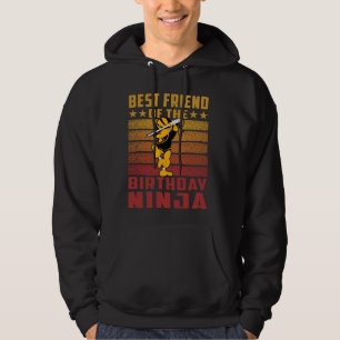 Best friend of the Birthday Ninja Warrior Funny Hoodie