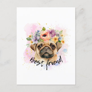 Best friend pug for dogs and pugs lover postcard