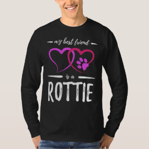 Best Friend Rottie Dog Rottweiler Dog Mom T-Shirt