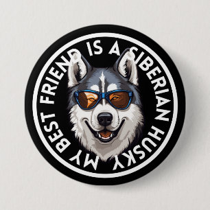 Best Friend Siberian Husky 7.5 Cm Round Badge