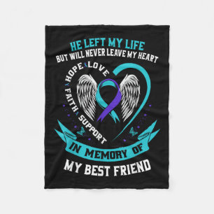 Best Friend Suicide Awareness Prevention Memorial Fleece Blanket