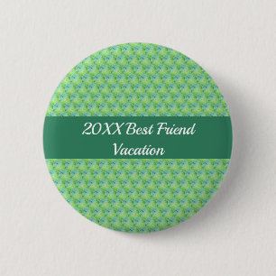 Best Friend Vacation Artistic Green Girls Trip 6 Cm Round Badge
