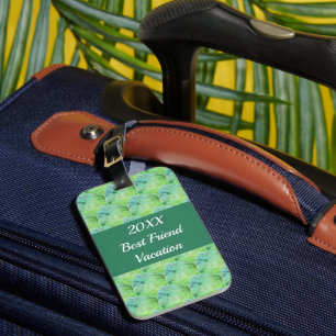 Best Friend Vacation Artistic Green Girls Trip Luggage Tag
