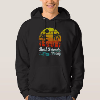 Best Friend Vacay Vacation Squad Vintage Sunset Su Hoodie