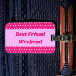 Best Friend Weekend Pink Polka Dot Girls Trip Luggage Tag