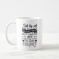 Best Friend Who has Moved Typography Quote