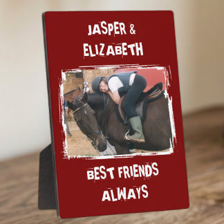 Best friends always horse photo burgundy and white plaque