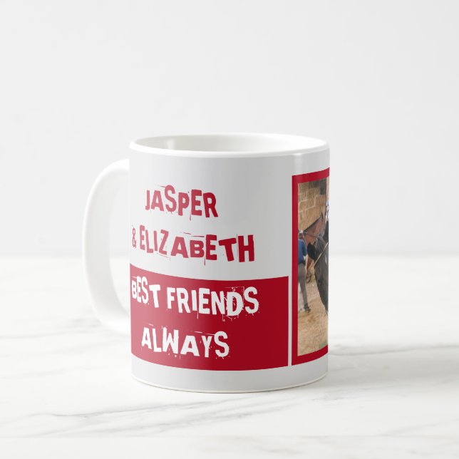 Best friends always me and my horse grey red  coffee mug (Front Left)