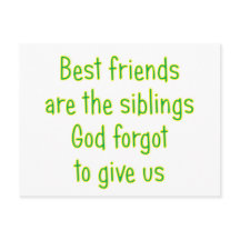 Best Friends are the siblings