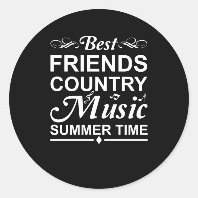 Best Friends Country Music Summer Time Classic Round Sticker (Front)