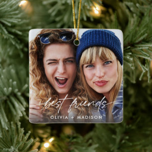 Best Friends Create Your Own Photo Modern Script Ceramic Ornament