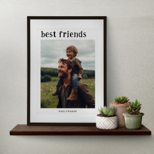 Best Friends Daddy & Me Photo Poster