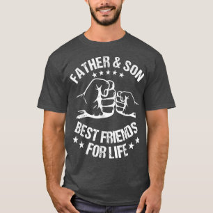 Best Friends For Life Father Son Fist Bump Father' T-Shirt