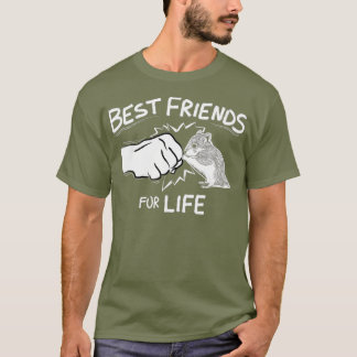Best Friends For Life Gift Hamster T-Shirt