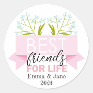 Best Friends for Life Happy Friendship Day Classic Round Sticker