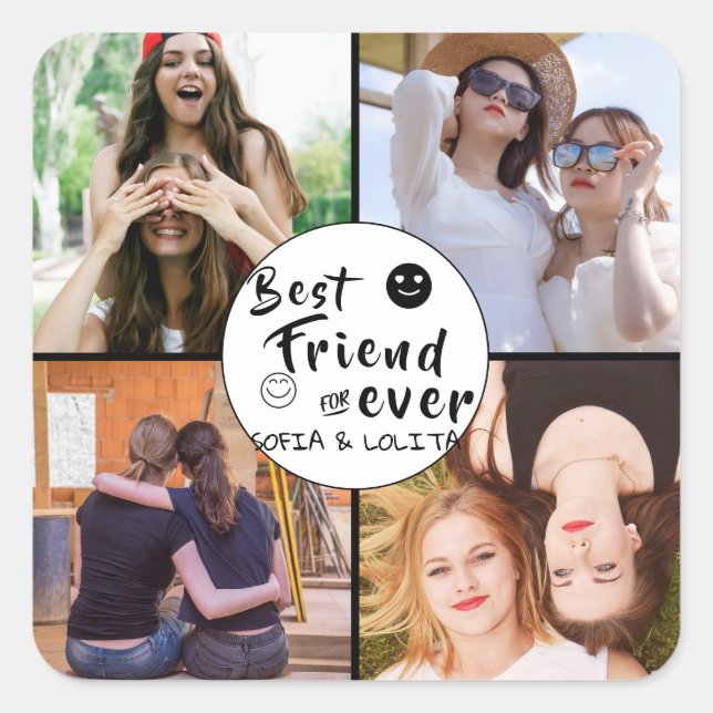 Best Friends Forever | Custom 4-Photo Collage  Square Sticker (Front)