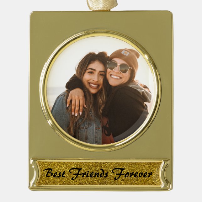 Best Friends Forever Custom Photo Gold Plated Banner Ornament (Front)