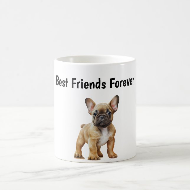 Best Friends Forever Frenchie Dog Coffee Mug (Center)