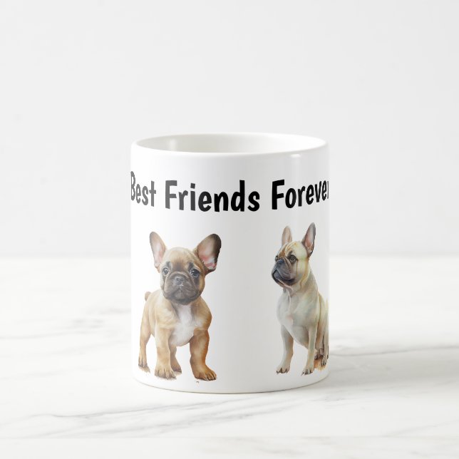 Best Friends Forever Frenchie Dogs Coffee Mug (Center)