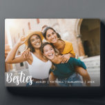 Best Friends Forever Friendship  Plaque<br><div class="desc">What better way to commemorate your bond with your best friends. This beautiful custom photo plaque features your favourite horizontal or landscape orientated photo with “besties” overlaid in white lettering. Personalise with a special message or your names. To see more simple best friends plaques visit www.zazzle.com/dotellabelle</div>
