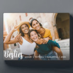 Best Friends Forever Friendship  Plaque<br><div class="desc">What better way to commemorate your bond with your best friends. This beautiful custom photo plaque features your favourite horizontal or landscape orientated photo with “besties” overlaid in white lettering. Personalise with a special message or your names. To see more simple best friends plaques visit www.zazzle.com/dotellabelle</div>