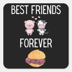 Best friends forever Leberkäs Pig Cow Meatloaf Square Sticker