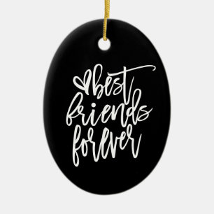 Best Friends Forever Name Script white Black Ceramic Tree Decoration