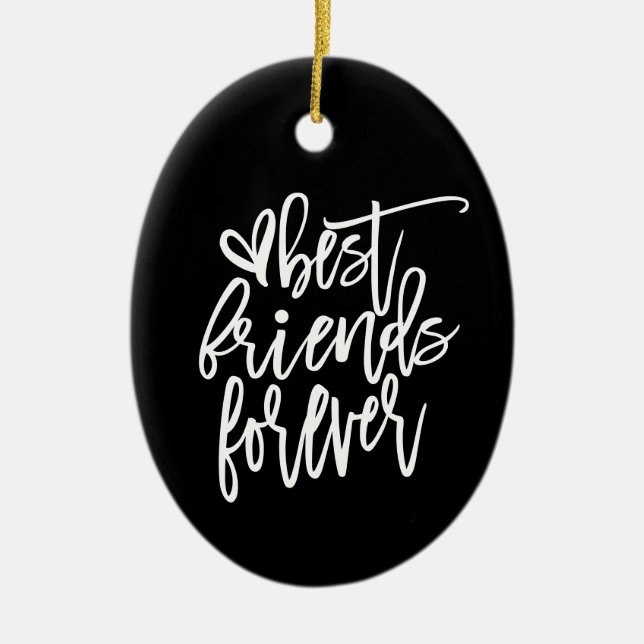 Best Friends Forever Name Script white Black Ceramic Tree Decoration (Front)