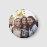 Best Friends Forever Photo Besties Birthday  Magnet<br><div class="desc">Modern best friends photo magnet.  Customise by adding your favourite picture of you and your best friend or best friends.  Want the magnet to say something different? Just select "personalise" and you can easily change the colour and the text.</div>