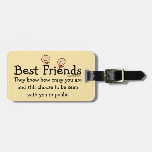 Best Friends Funny Luggage Tag (Front Horizontal)