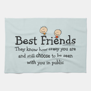 Best Friends Funny Saying Tea Towel