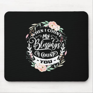 Best Friends I Count You Mouse Mat