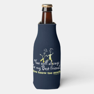Best Friends Knows Bottle Cooler