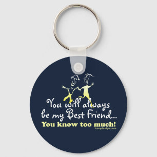 Best Friends Knows Humour Key Ring