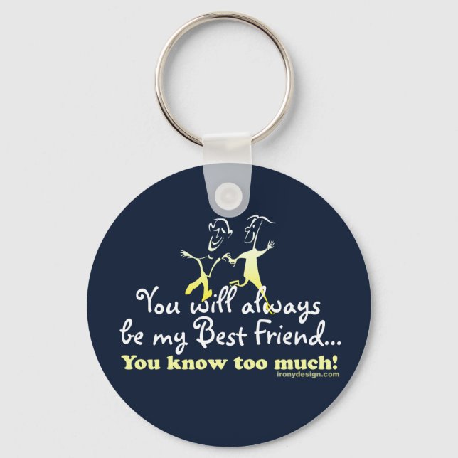 Best Friends Knows Humour Key Ring (Front)