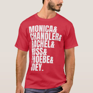 Best Friends Like Rachel Ross Joey Monica Chandler T-Shirt