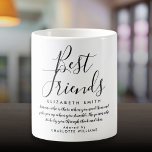 Best Friends Modern Elegant Script Quote Coffee Mug<br><div class="desc">Personalise for your best friend to create a unique gift. A perfect way to show them how amazing they are every day. Designed by Thisisnotme©</div>