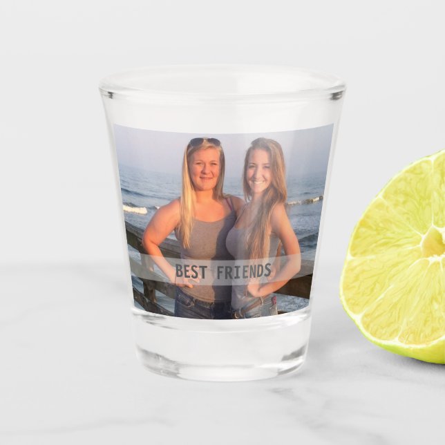 Best Friends Photo Shot Glass (Front)