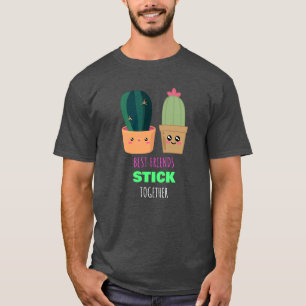 Best Friends Stick Together - Cute Cactus Pun T-Shirt