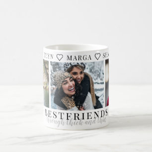 Best Friends through thick and thin Three Photo Coffee Mug