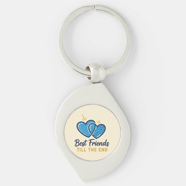 Best Friends Till The End Key Ring (Front)