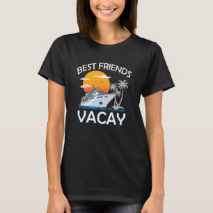 Best Friends Vacation Cruising Men And Women Cru T-Shirt