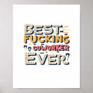 Best Fuking Coworker Ever, Coworker Gift Classic Poster