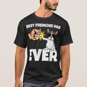 Best Fun Frenchie Dad Ever Funny French Bulldog Do T-Shirt