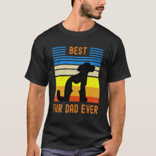 Best Fur Dad Ever Vintage Retro Dog And Cat Owne T-Shirt