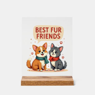 Best Fur Friends Vintage Cute Cat and Dog Cartoon  Acrylic Sign