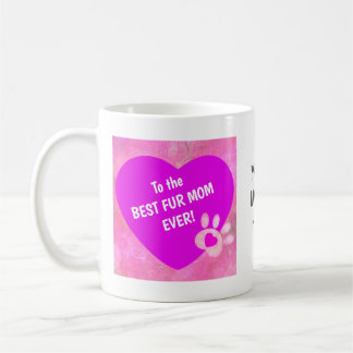 Best Fur Mum Ever Coffee Mug