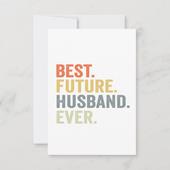 Best Future Husband Ever Husband To Be Fiance Gift Thank You Card (Front)