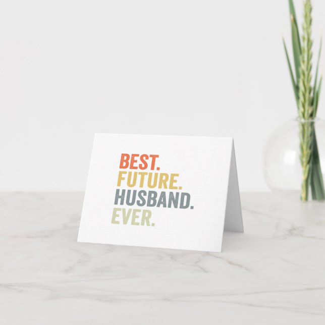 Best Future Husband Ever Husband To Be Fiance Gift Thank You Card (Front)
