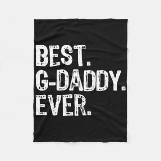 Best G-daddy Ever Funny Cool Grandpa Gdaddy  Fleece Blanket
